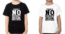 Load image into Gallery viewer, Buddy Like My Brother-Brother Kids Half Sleeves T-Shirts -KidsFashionVilla
