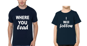 Where You Lead & I Will Follow Father and Son Matching T-Shirt- KidsFashionVilla