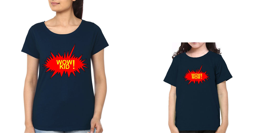 Wow Kid Wow Mom Mother and Daughter Matching T-Shirt- KidsFashionVilla