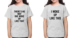I Woke Up like This Sister-Sister Kids Half Sleeves T-Shirts -KidsFashionVilla