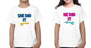 He Did She Did Brother-Sister Kid Half Sleeves T-Shirts -KidsFashionVilla