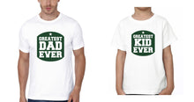 Load image into Gallery viewer, Greatest Dad Ever Greatest Kid Ever Father and Son Matching T-Shirt- KidsFashionVilla
