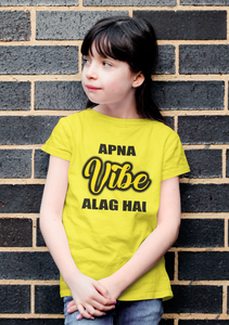 Apna Vibe Alag Hai Half Sleeves T-Shirt For Girls -KidsFashionVilla
