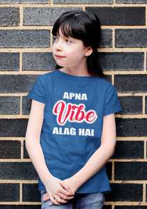 Apna Vibe Alag Hai Half Sleeves T-Shirt For Girls -KidsFashionVilla