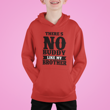 Load image into Gallery viewer, There Is Nobody Like My Brother-Brother Kids Matching Hoodies -KidsFashionVilla
