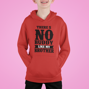 There Is Nobody Like My Brother-Brother Kids Matching Hoodies -KidsFashionVilla