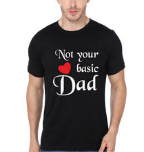 Load image into Gallery viewer, Not your Basic Dad Mom Kid Family Half Sleeves T-Shirts-KidsFashionVilla
