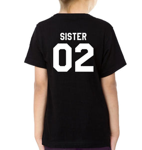 Sister 01 02 Sister-Sister Kids Half Sleeves T-Shirts -KidsFashionVilla