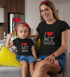 I Love My Daughter I Love My Mom Mother and Daughter Matching T-Shirt- KidsFashionVilla