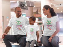Load image into Gallery viewer, Bura No Mano Holi Hai Family Half Sleeves T-Shirts-KidsFashionVilla
