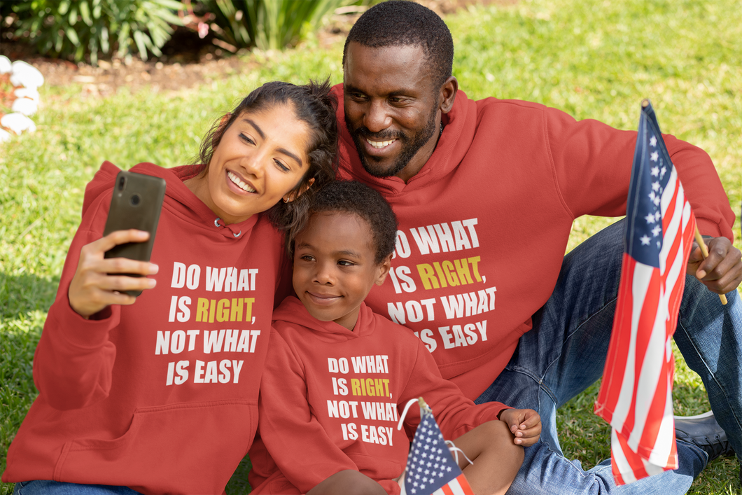 Do What Is Right Not What Is Easy Matching Family Hoodies-KidsFashionVilla