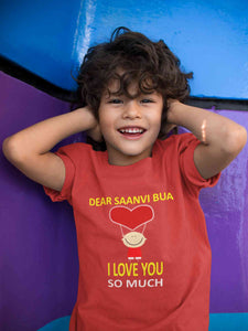 Custom Name I love My Bua So Much Half Sleeves T-Shirt for Boy-KidsFashionVilla
