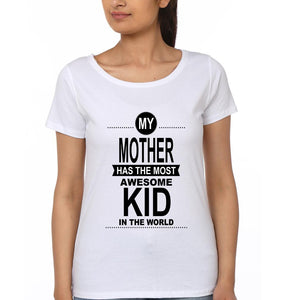 The Most awesome Kid In The World & The Most awesome Mom In The World Mother and Daughter Matching T-Shirt- KidsFashionVilla