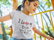 Load image into Gallery viewer, I Love My Didi Half Sleeves T-Shirt For Girls -KidsFashionVilla
