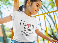 Load image into Gallery viewer, I Love My Didi Half Sleeves T-Shirt For Girls -KidsFashionVilla
