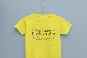 Don't Worry I'll Wake You Up For Suhoor Eid Half Sleeves T-Shirt for Boy-KidsFashionVilla