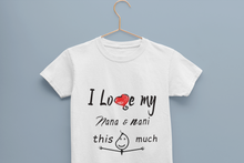 Load image into Gallery viewer, I Love My Nana Nani Half Sleeves T-Shirt For Girls -KidsFashionVilla
