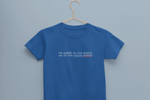 Load image into Gallery viewer, I Am In The Bored House Minimals Half Sleeves T-Shirt For Girls -KidsFashionVilla
