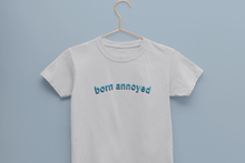 Load image into Gallery viewer, Born Annoyed Minimals Half Sleeves T-Shirt For Girls -KidsFashionVilla
