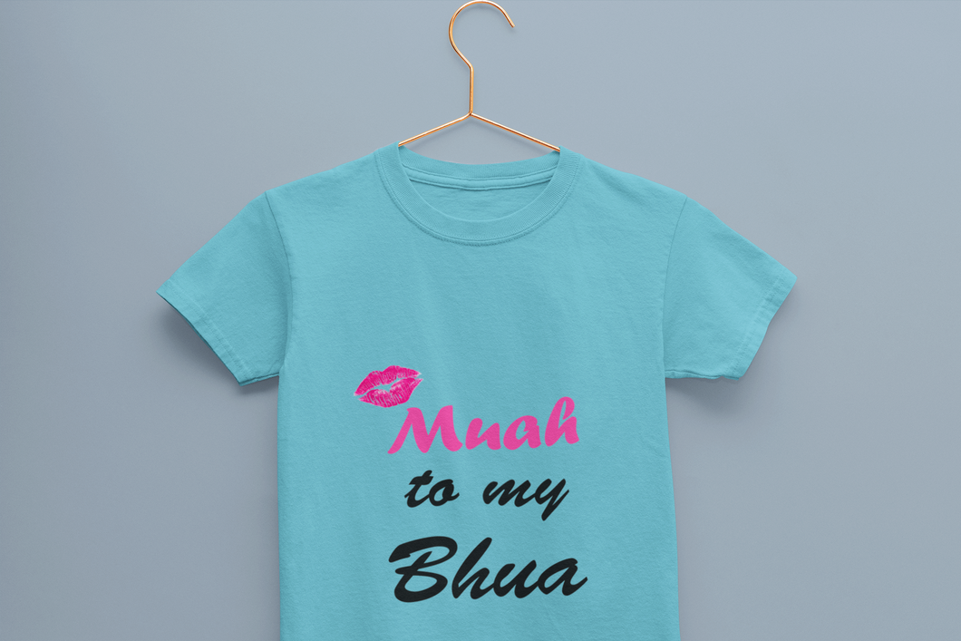 Muah To My Bhua Half Sleeves T-Shirt For Girls -KidsFashionVilla
