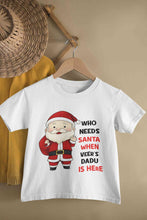 Load image into Gallery viewer, Customized Name Santa Dadu Is Here Christmas Half Sleeves T-Shirt for Boy-KidsFashionVilla

