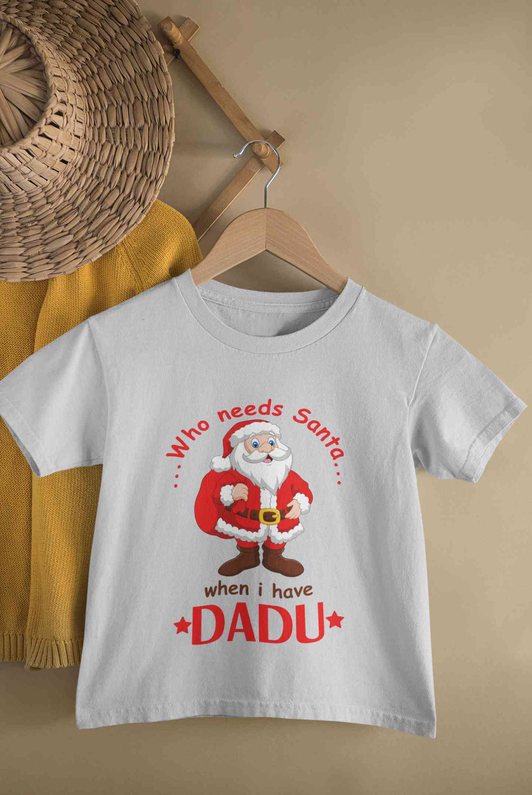 Who Need Santa When I Have Dadu Christmas Half Sleeves T-Shirt For Girls -KidsFashionVilla