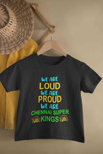 Load image into Gallery viewer, IPL We Are Loud CSK Chennai Super Kings Half Sleeves T-Shirt For Girls -KidsFashionVilla
