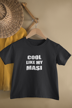 Load image into Gallery viewer, Cool Like My Masi Bhanja Family Relation Matching T-Shirt- KidsFashionVilla
