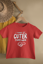Load image into Gallery viewer, I Turned Out Cuter Matching Brother Sister Kid Half Sleeves T-Shirts -KidsFashionVilla
