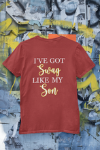 Load image into Gallery viewer, I Have Got Swag Like My Son Mother And Son Red Matching T-Shirt- KidsFashionVilla
