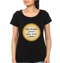 Load image into Gallery viewer, My Daughter Doesn&#39;t Want Your Advice My Mommy Doesn&#39;t Want Your Advice Mother and Daughter Matching T-Shirt- KidsFashionVilla
