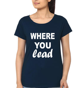 Where You Lead & I Will Follow Mother and Daughter Matching T-Shirt- KidsFashionVilla