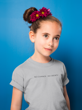 Load image into Gallery viewer, No Change No Growth Minimals Half Sleeves T-Shirt For Girls -KidsFashionVilla
