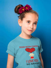 Load image into Gallery viewer, Custom Name I love My Chacha So Much Half Sleeves T-Shirt For Girls -KidsFashionVilla
