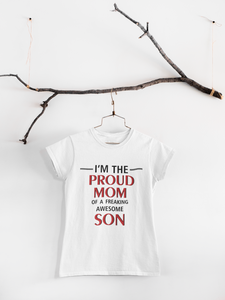 Proud Son Of A Freaking Awesome Mom Mother And Son White Matching T-Shirt- KidsFashionVilla