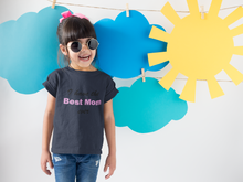 Load image into Gallery viewer, I Have Best Mom Ever Half Sleeves T-Shirt For Girls -KidsFashionVilla
