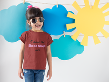 Load image into Gallery viewer, I Have Best Mom Ever Half Sleeves T-Shirt For Girls -KidsFashionVilla
