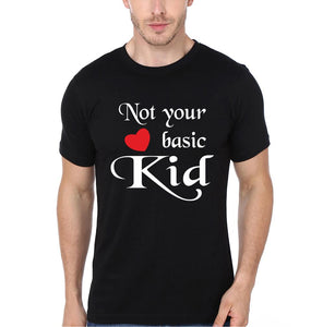 Not Your Basic Dad & Not Your Basic Kid Father and Son Matching T-Shirt- KidsFashionVilla