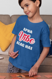 Apna Vibe Alag Hai Half Sleeves T-Shirt for Boy-KidsFashionVilla