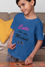 Load image into Gallery viewer, Cute Like My Maasi Half Sleeves T-Shirt for Boy-KidsFashionVilla
