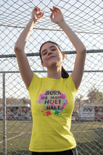 Load image into Gallery viewer, Bura Na Mano Holi Hai Half Sleeves T-Shirt For Girls -KidsFashionVilla
