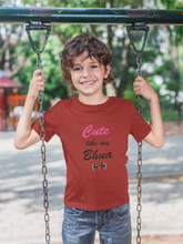 Load image into Gallery viewer, Cute Like My Bhua Half Sleeves T-Shirt for Boy-KidsFashionVilla
