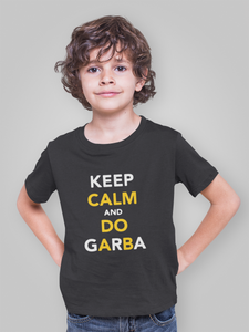 Keep Clam And Do Garba Half Sleeves T-Shirt for Boy-KidsFashionVilla