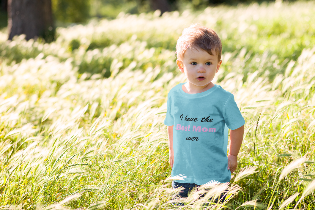 I Have Best Mom Ever Half Sleeves T-Shirt for Boy-KidsFashionVilla