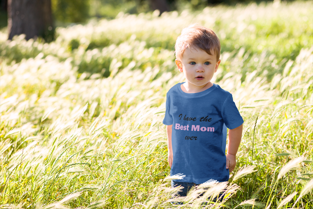 I Have Best Mom Ever Half Sleeves T-Shirt for Boy-KidsFashionVilla
