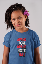 Load image into Gallery viewer, Apne Toh Apne Hote Hain Half Sleeves T-Shirt For Girls -KidsFashionVilla
