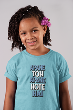 Load image into Gallery viewer, Apne Toh Apne Hote Hain Half Sleeves T-Shirt For Girls -KidsFashionVilla
