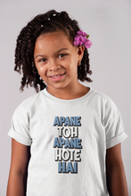 Load image into Gallery viewer, Apne Toh Apne Hote Hain Half Sleeves T-Shirt For Girls -KidsFashionVilla
