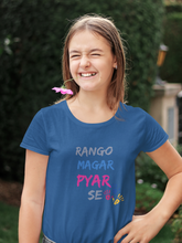 Load image into Gallery viewer, Rango Magar Pyar Se Holi Half Sleeves T-Shirt For Girls -KidsFashionVilla
