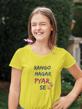 Load image into Gallery viewer, Rango Magar Pyar Se Holi Half Sleeves T-Shirt For Girls -KidsFashionVilla
